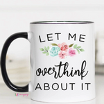 Faire_ Let Me Overthink About It, Mug